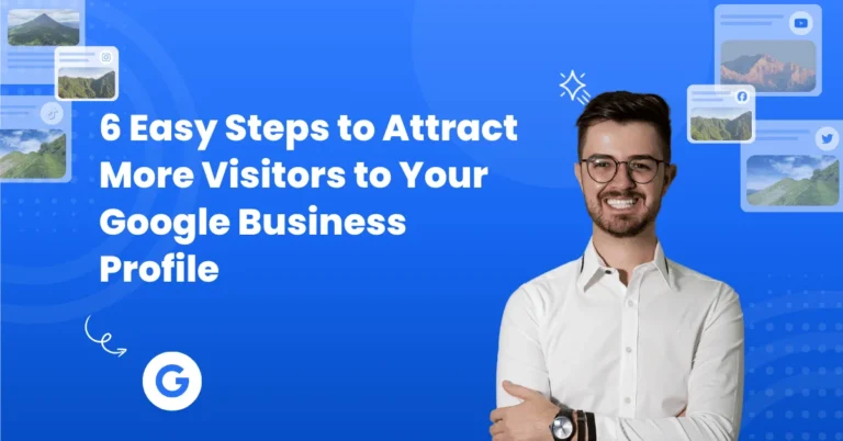 attract more visitors to google business profile